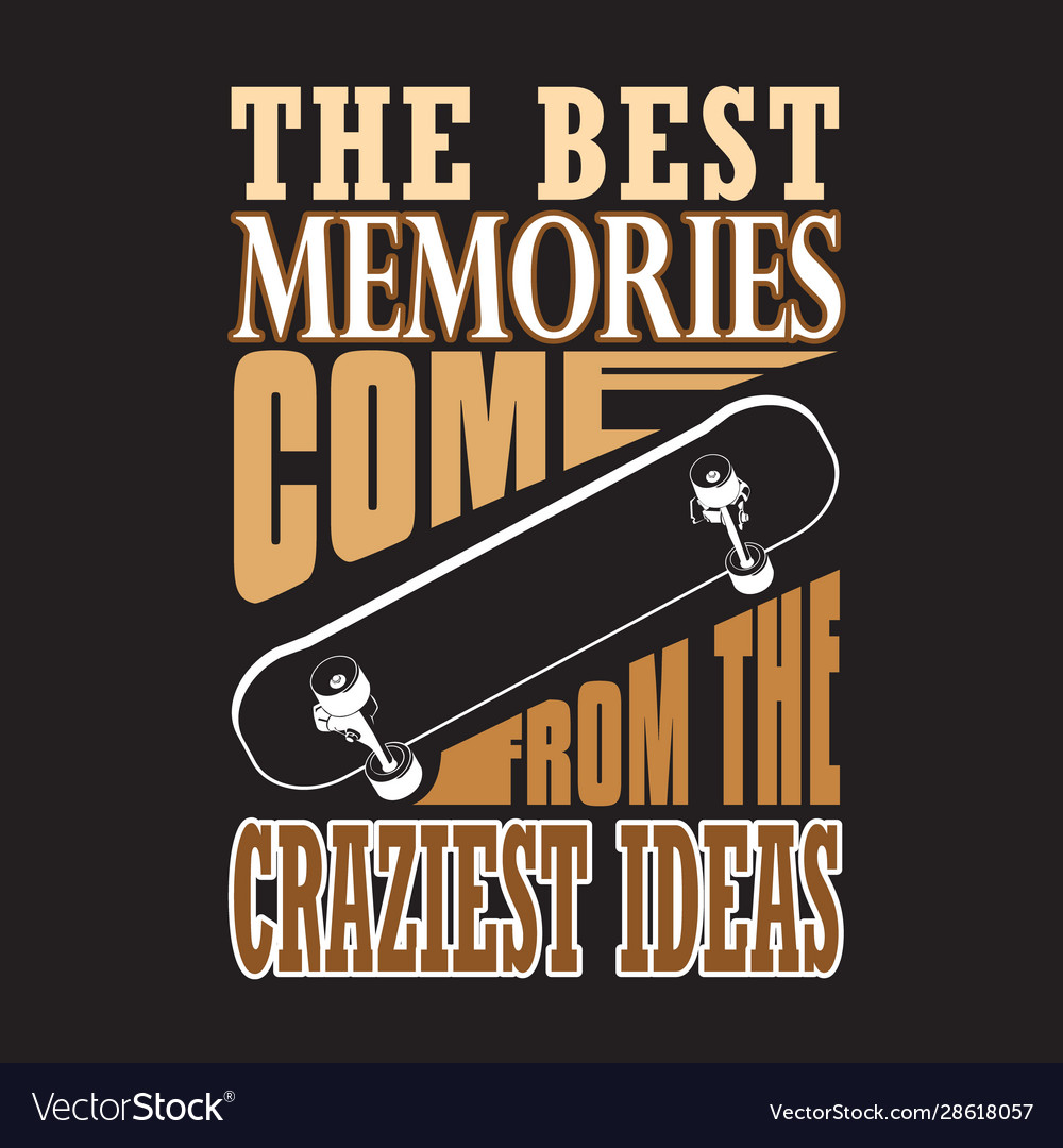 Skater Quotes & Slogan T-Shirt