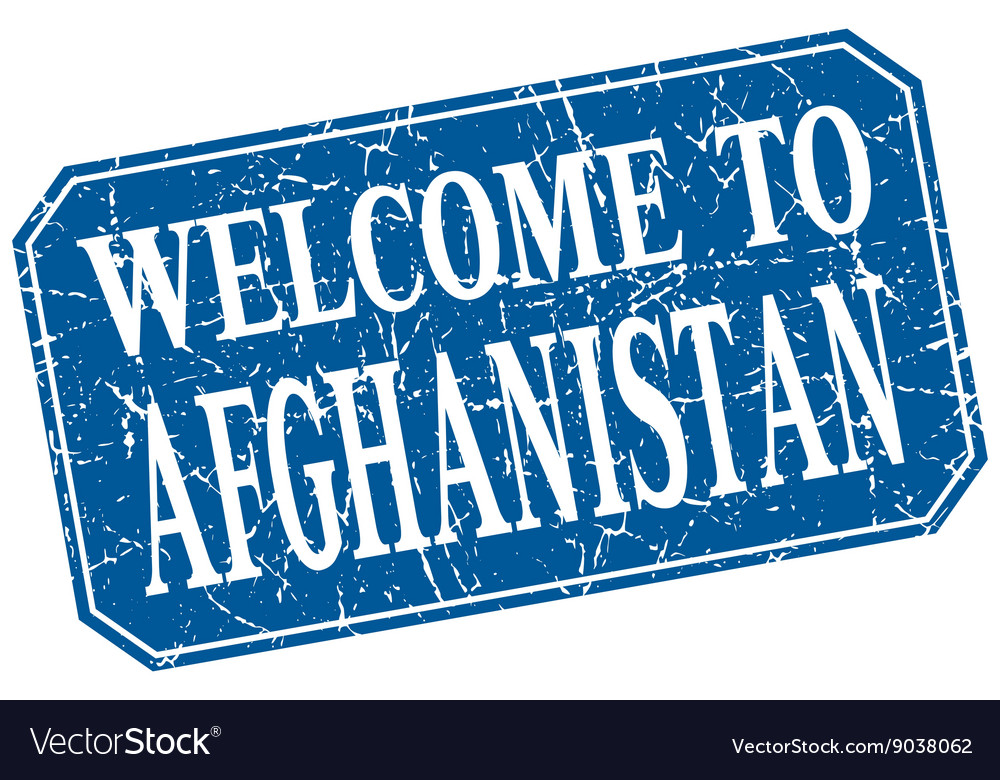 Welcome to Afghanistan