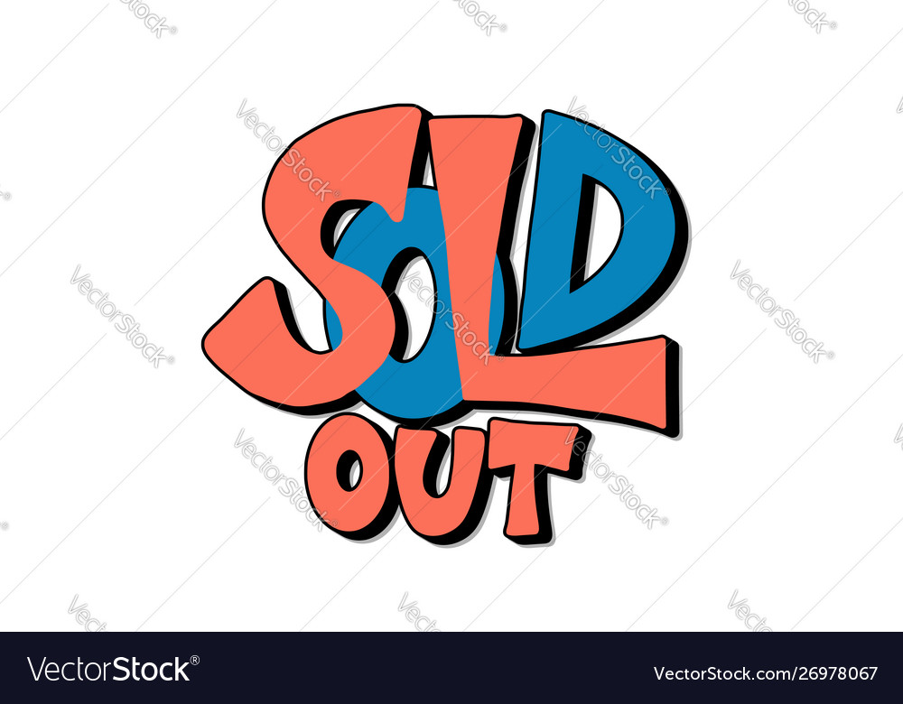 Sold out text isolated stylized design