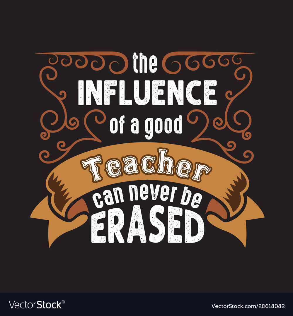 Teachers quotes and slogan good for tee