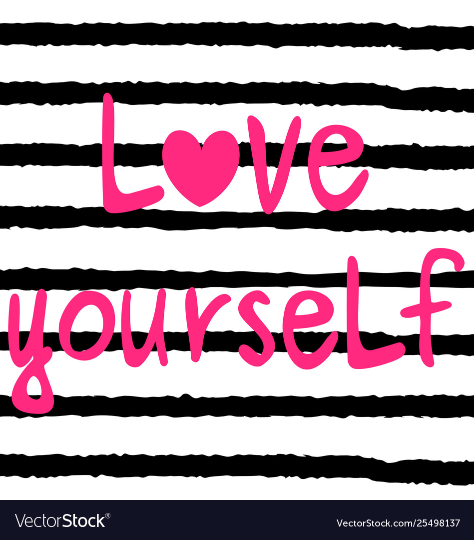 Love yourself lettering