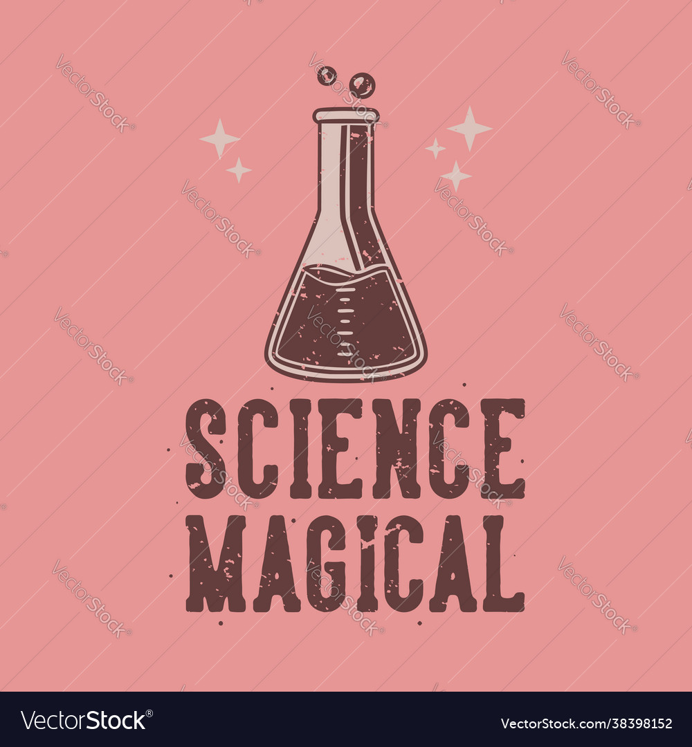 Vintage Slogan Typografie Wissenschaft Magie für t vector image Vintage Slogan Typografie Wissenschaft Magie für t