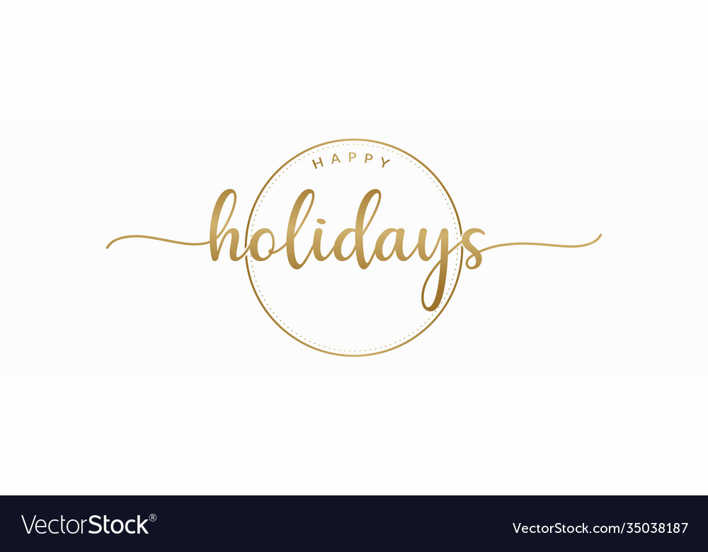 Happy holidays handwriting lettering calligraphy Vector Image