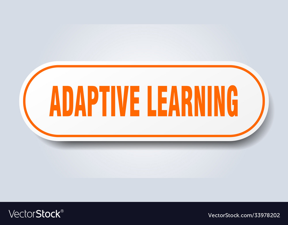 Adaptive learning sign rounded isolated button