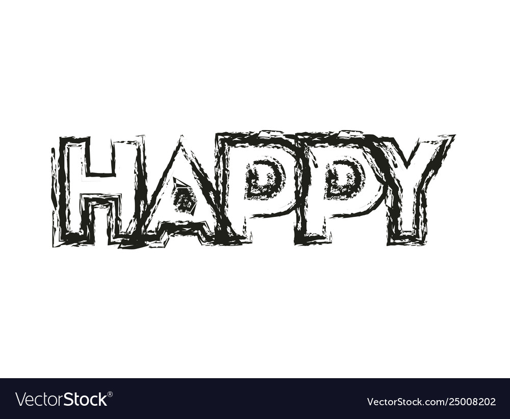 Message happy with hand made font Vector Image Message happy with hand made font
