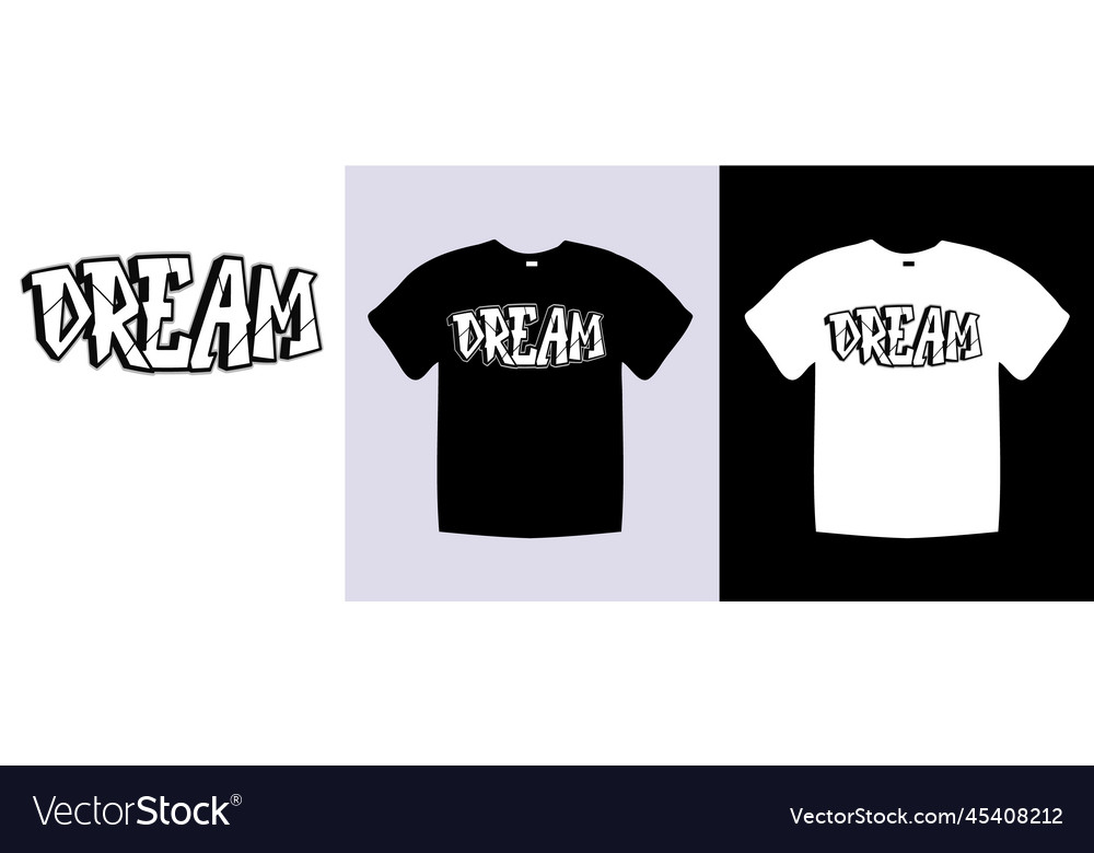 Dream typography t shirt lettering quotes design