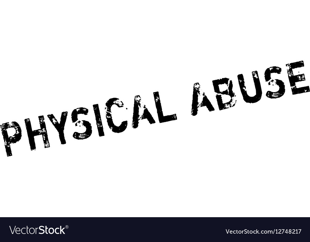 Physical Abuse Rubber Stamp Royalty Free Vector Image