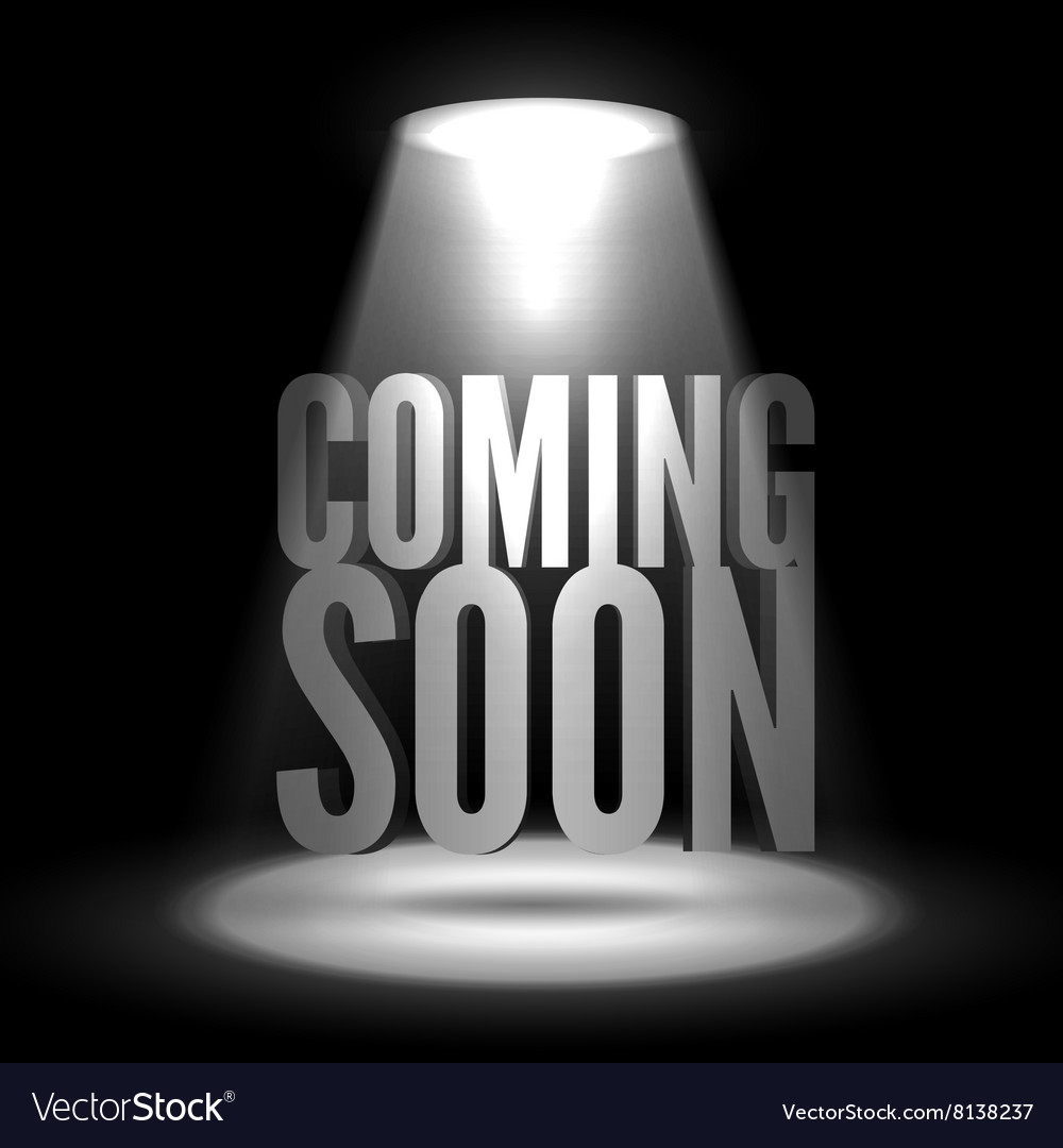 Coming soon Text in Spotlight shine effects on a Vector Image