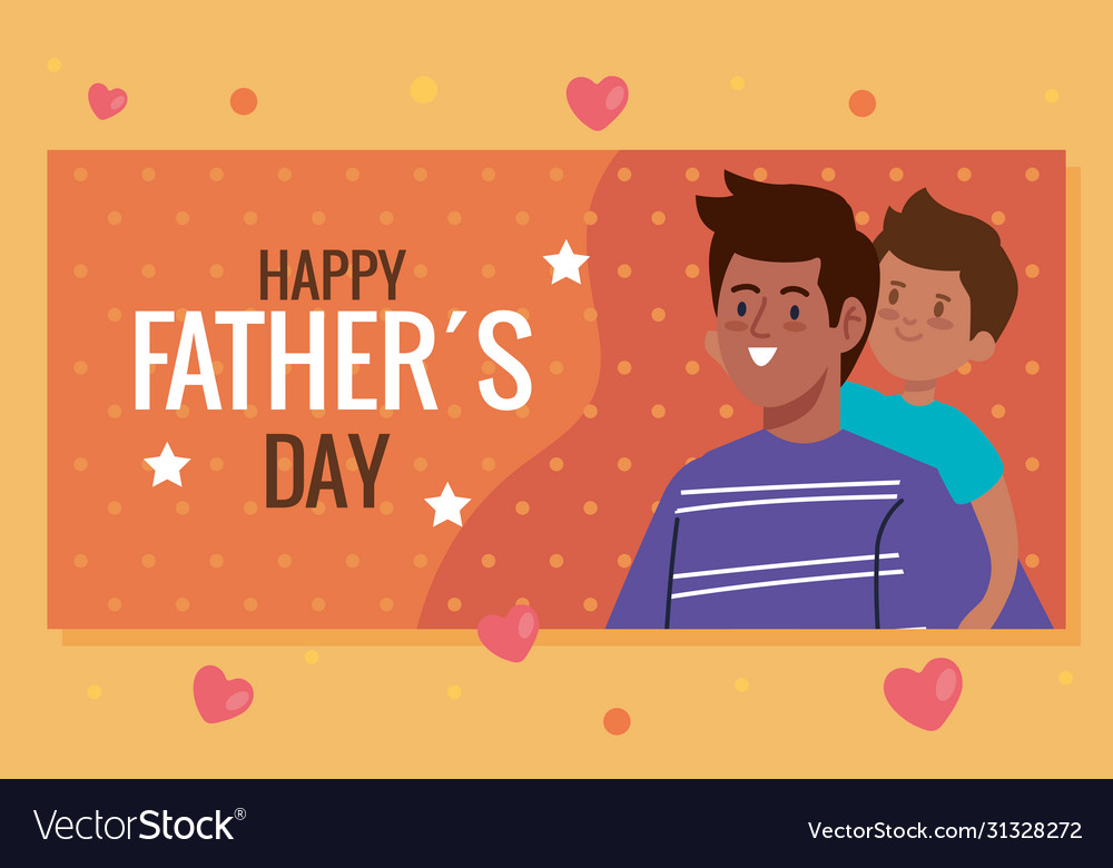Happy fathers day greeting card and dad carrying