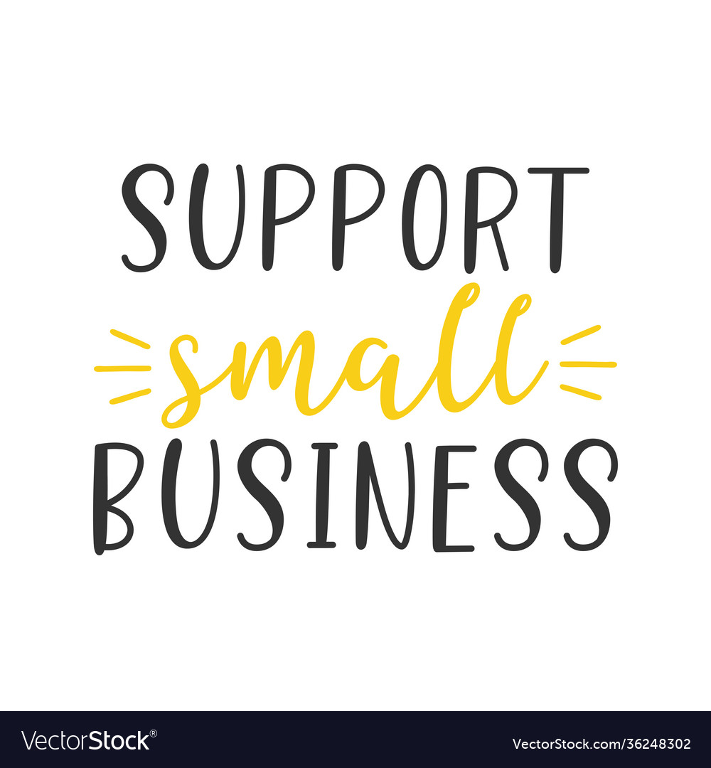 Hand Sketched Support Small Business Quote Vector Image