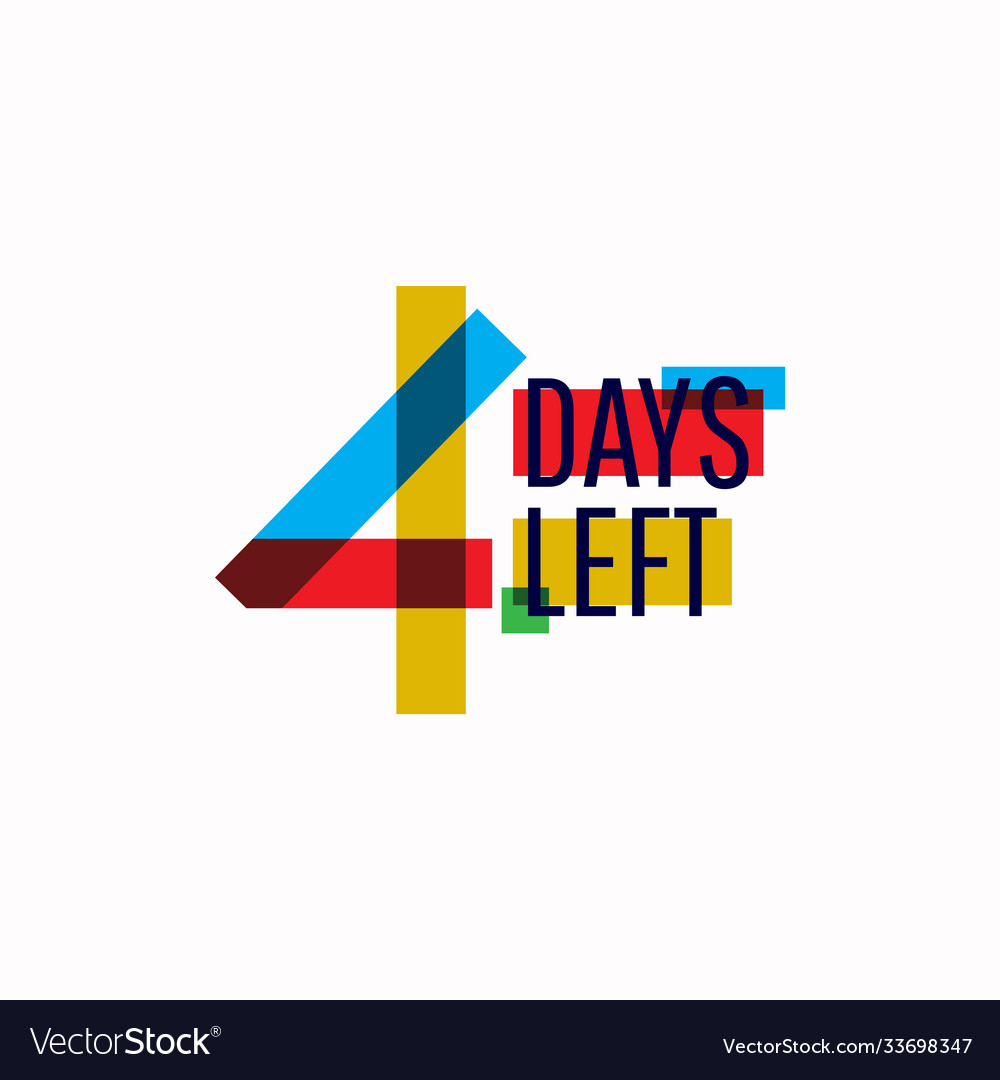 4 days left number template design Royalty Free Vector Image