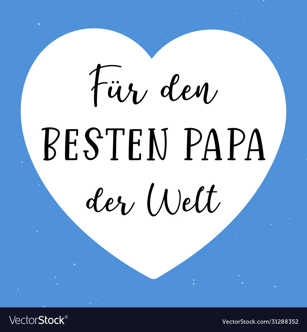 Phrase to best father in world german