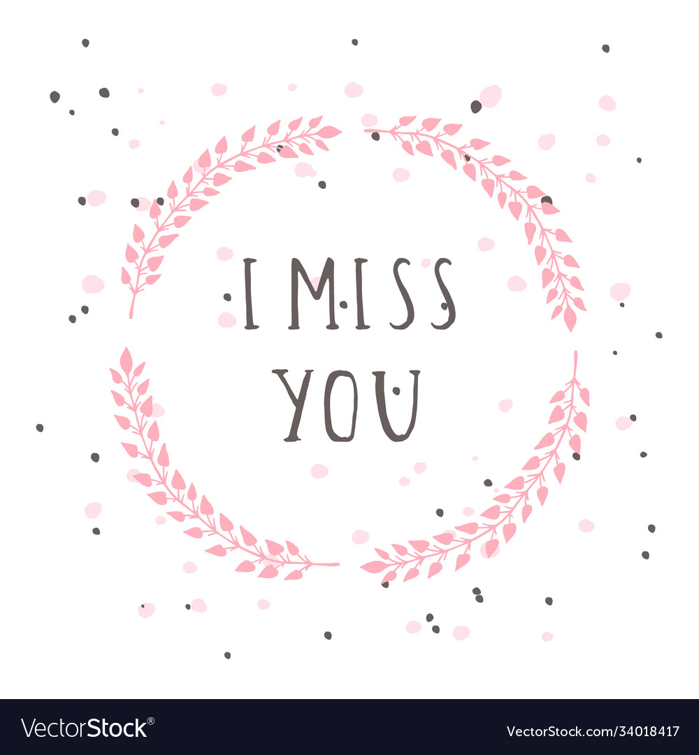 I miss you Royalty Free Vector Image - VectorStock