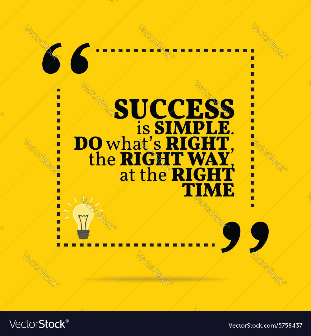 Inspirational motivational quote success is simple