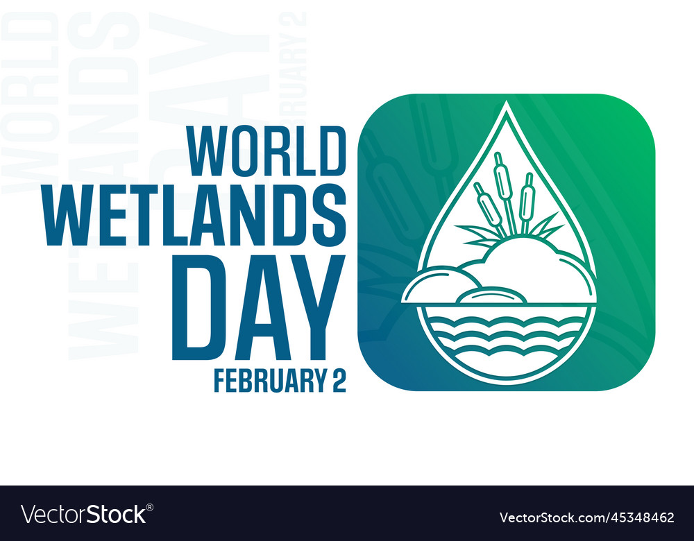 World wetlands day february