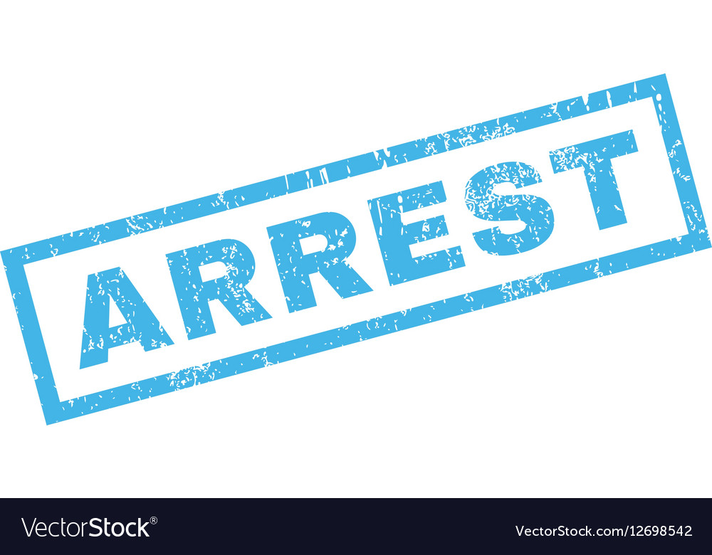 Arrest rubber stamp