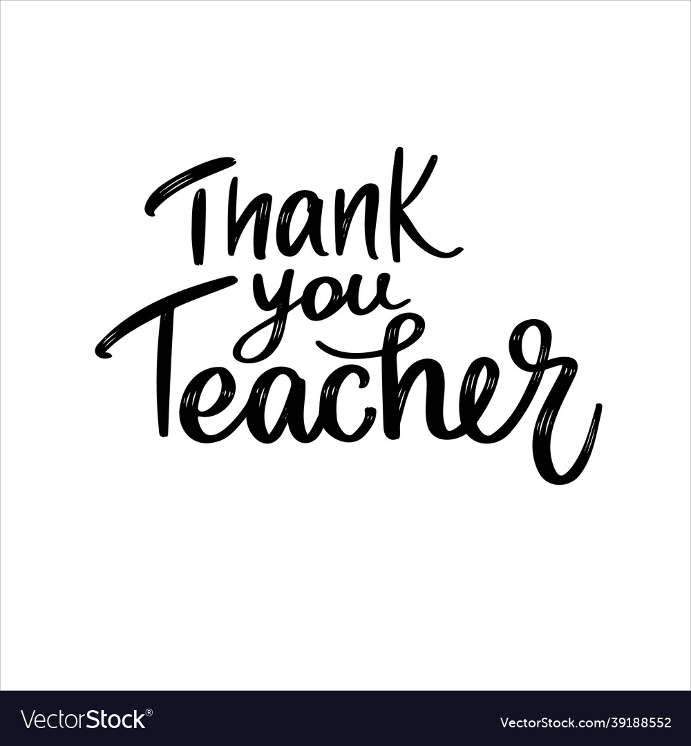 Thank you teacher modern brush calligraphy black Vector Image