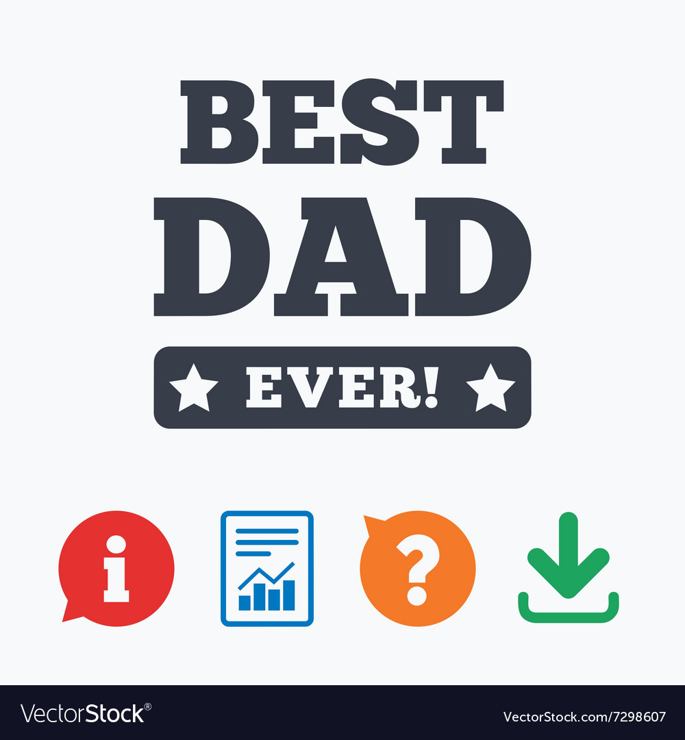 Best father ever sign icon award symbol Royalty Free Vector