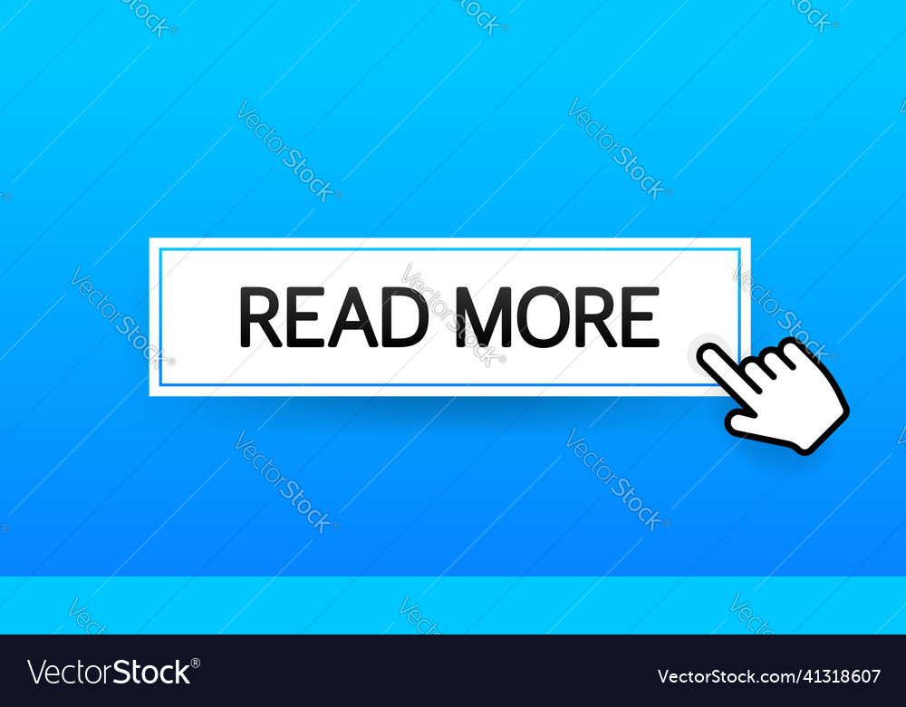 Flat read more button for web page design hand vector image Flat read more button for web page design hand