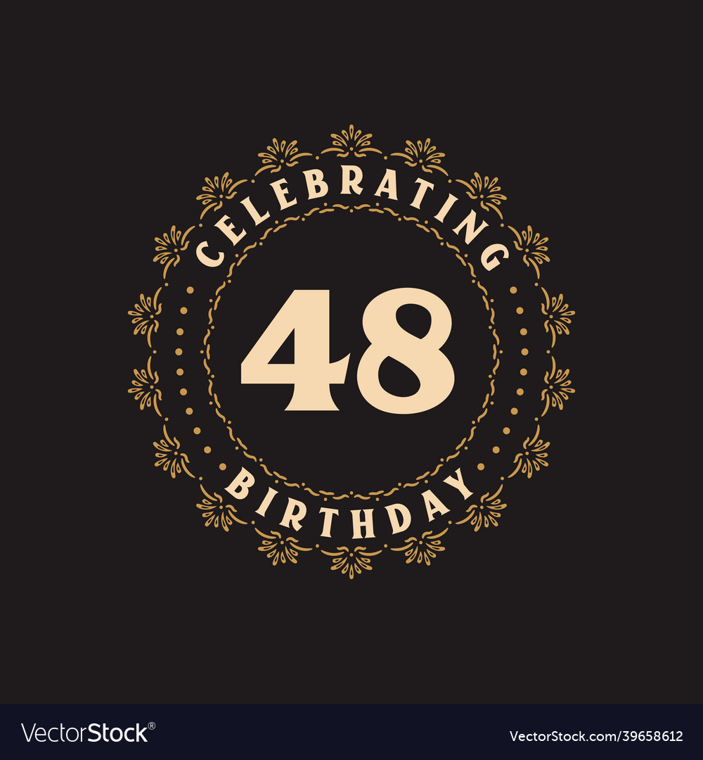 48 birthday celebration greetings card for Vector Image