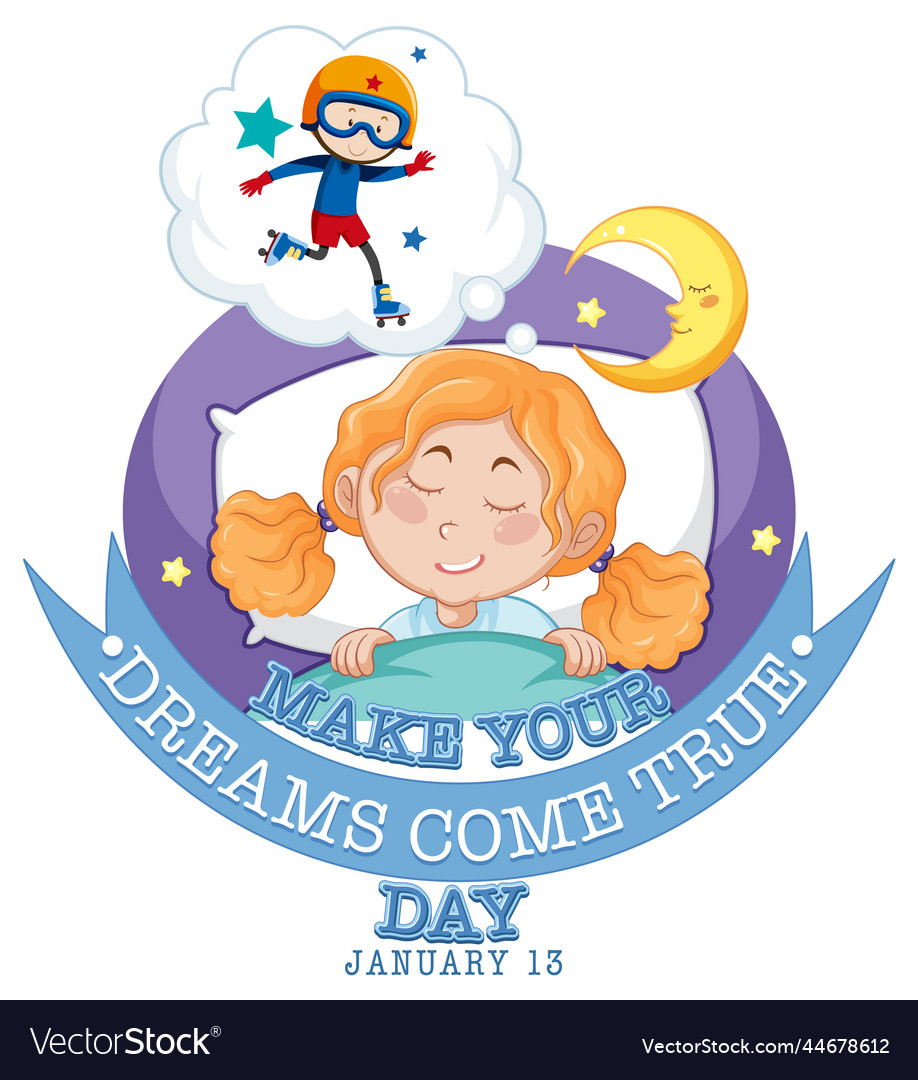 Make your dream come true day banner design