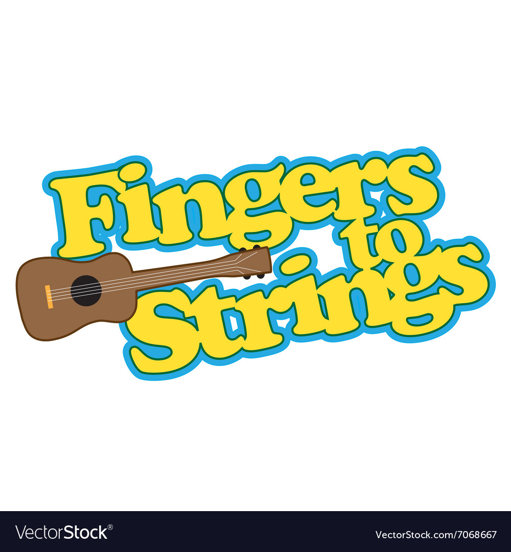 Fingers to strings