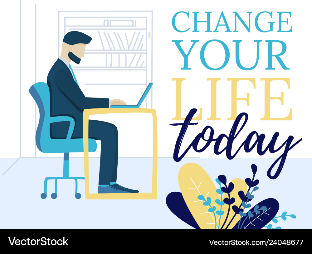 Flat Banner Change Your Life Today Motivate Phrase