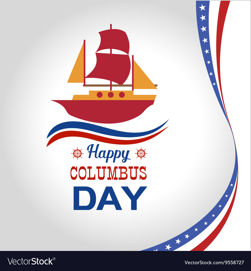 Happy columbus day Royalty Free Vector Image - VectorStock