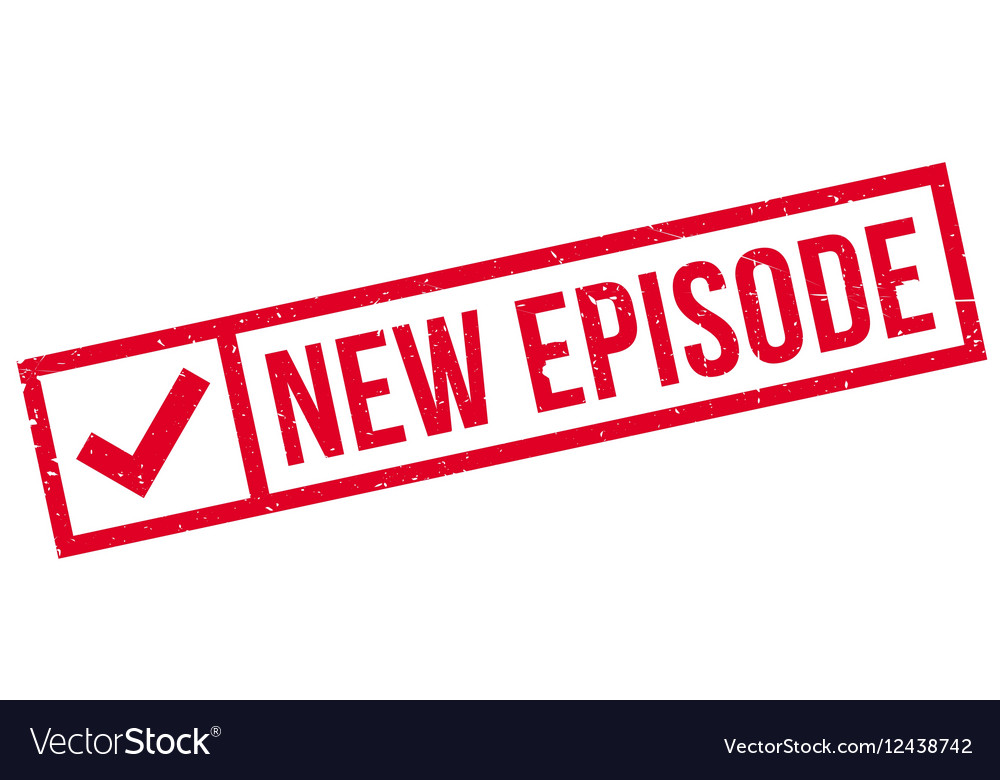 New Episode Stamp