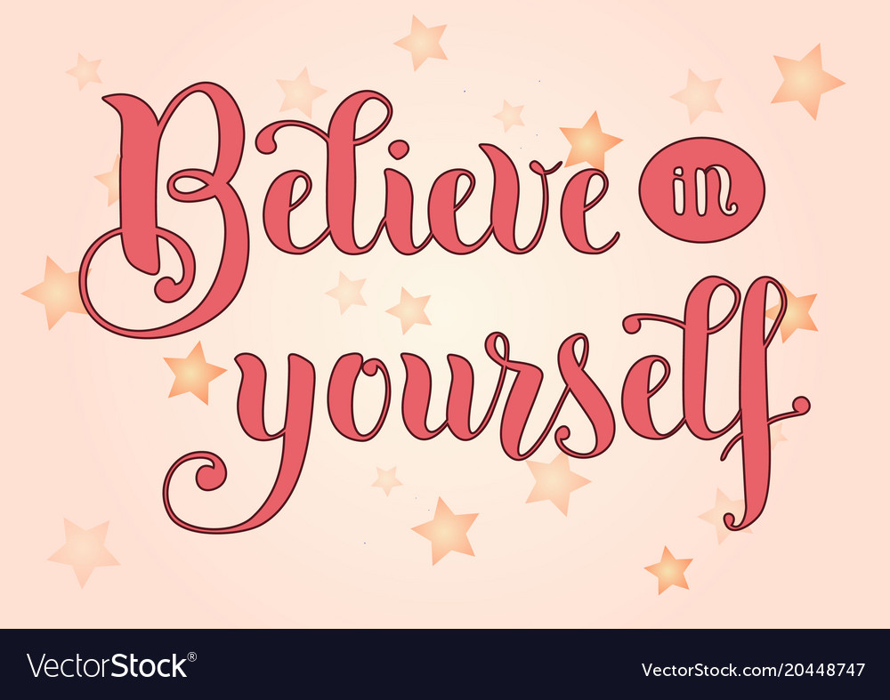 Lettering of believe in yourself in pink Vector Image