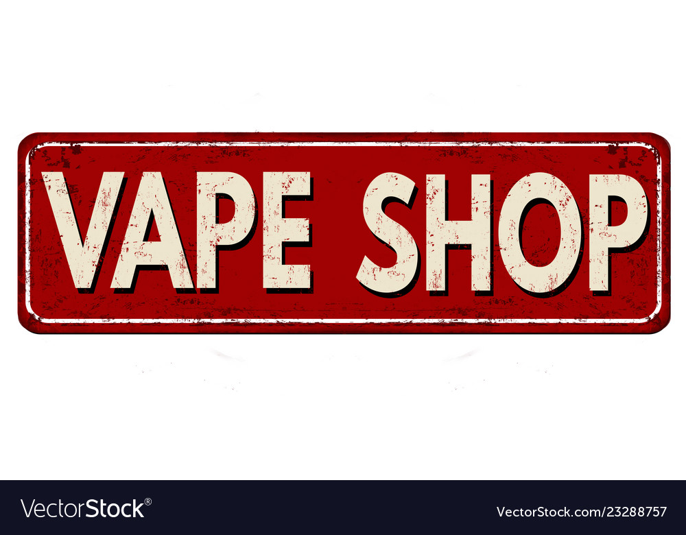 Vintage Rusty Vape Shop Sign