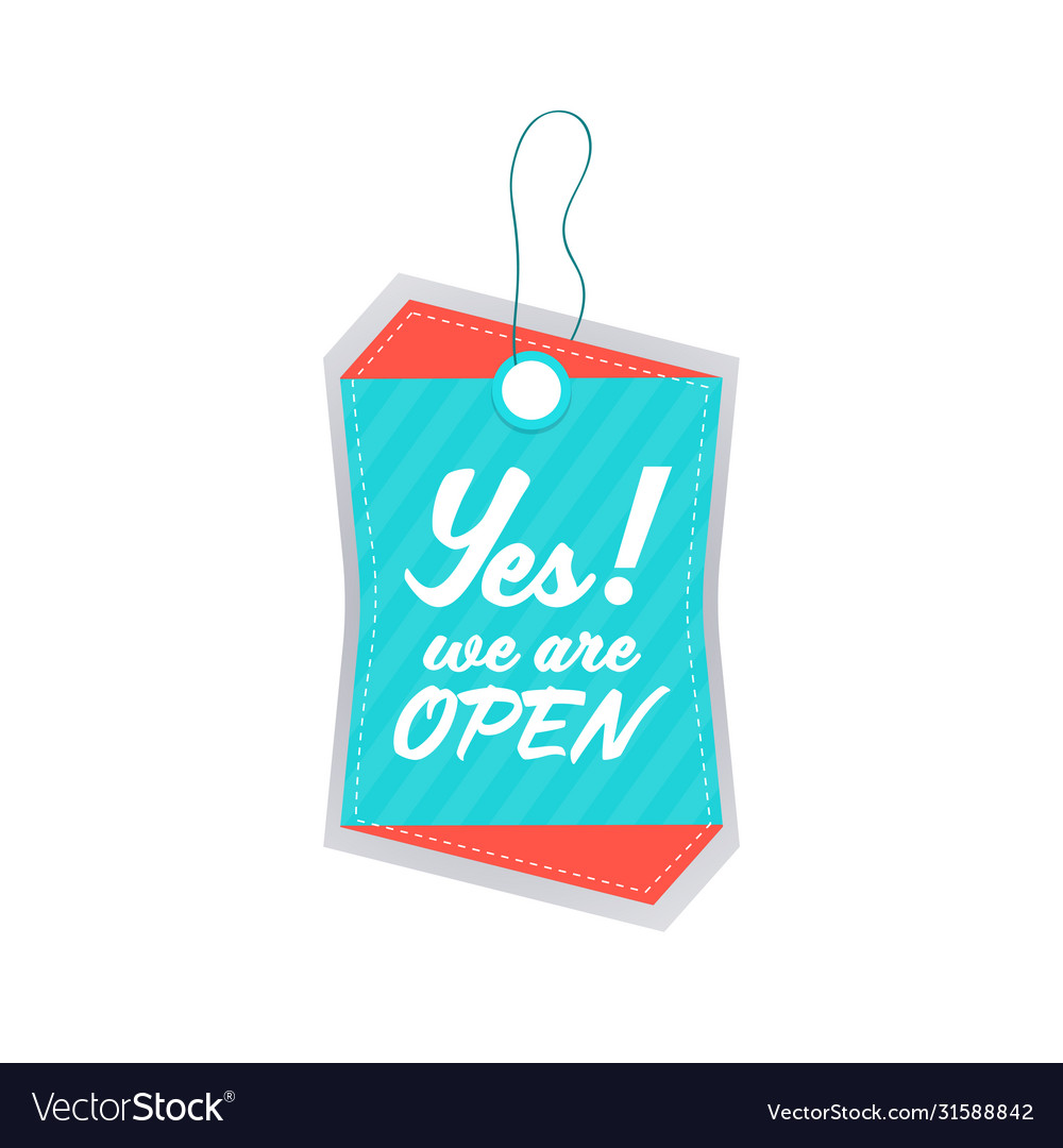 Yes we are open grand opening invitation tag Vector Image