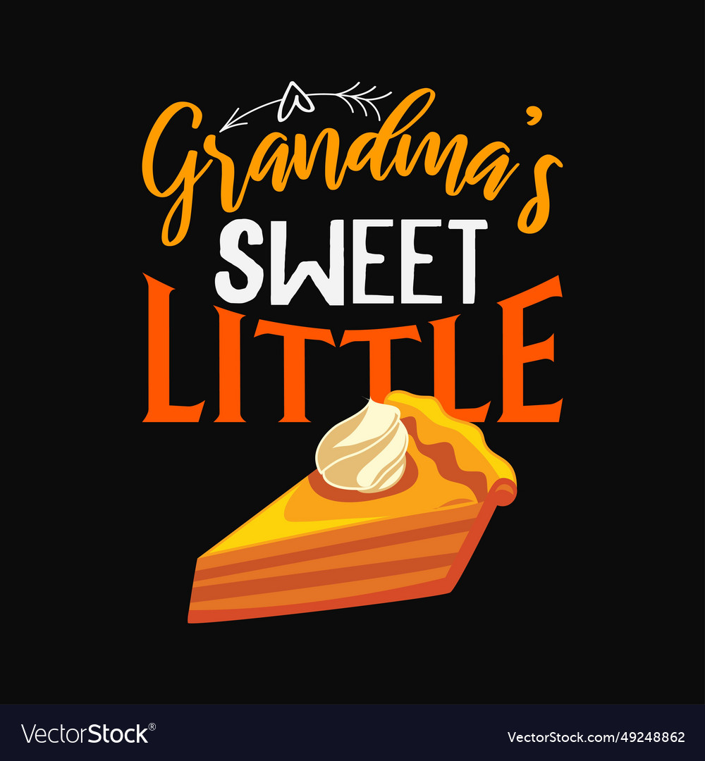 Grandmas sweet little thanksgiving svg cricut