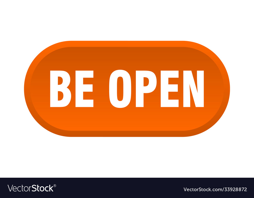 Be open button rounded sign on white background