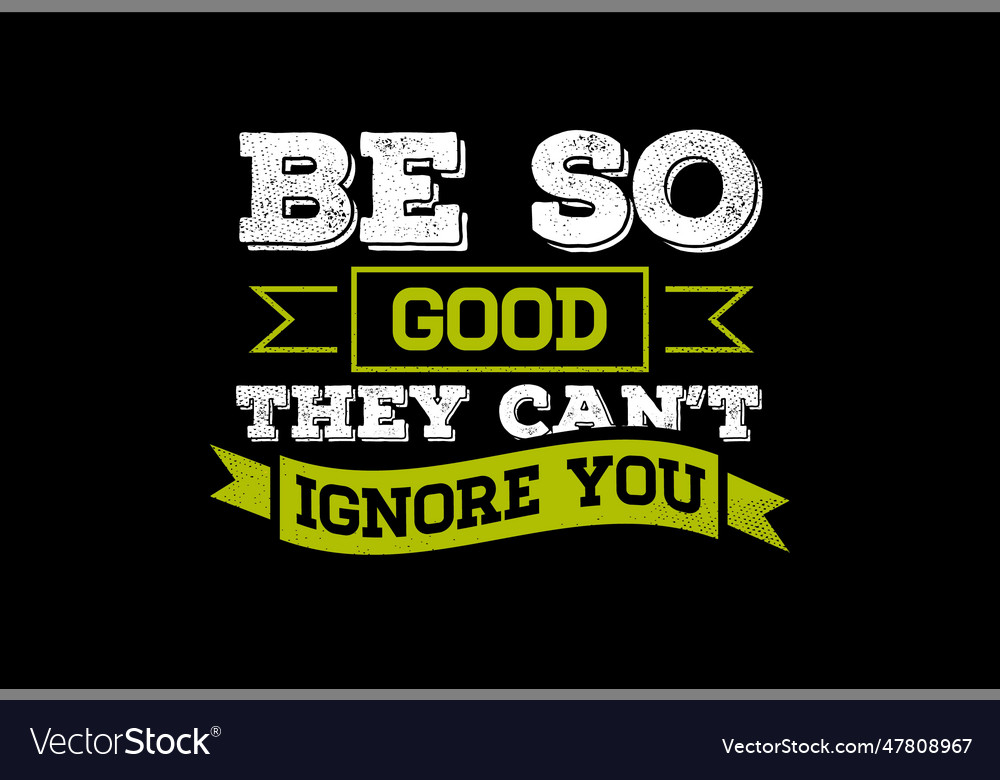 Remark quote template for t-shirt poster Vector Image