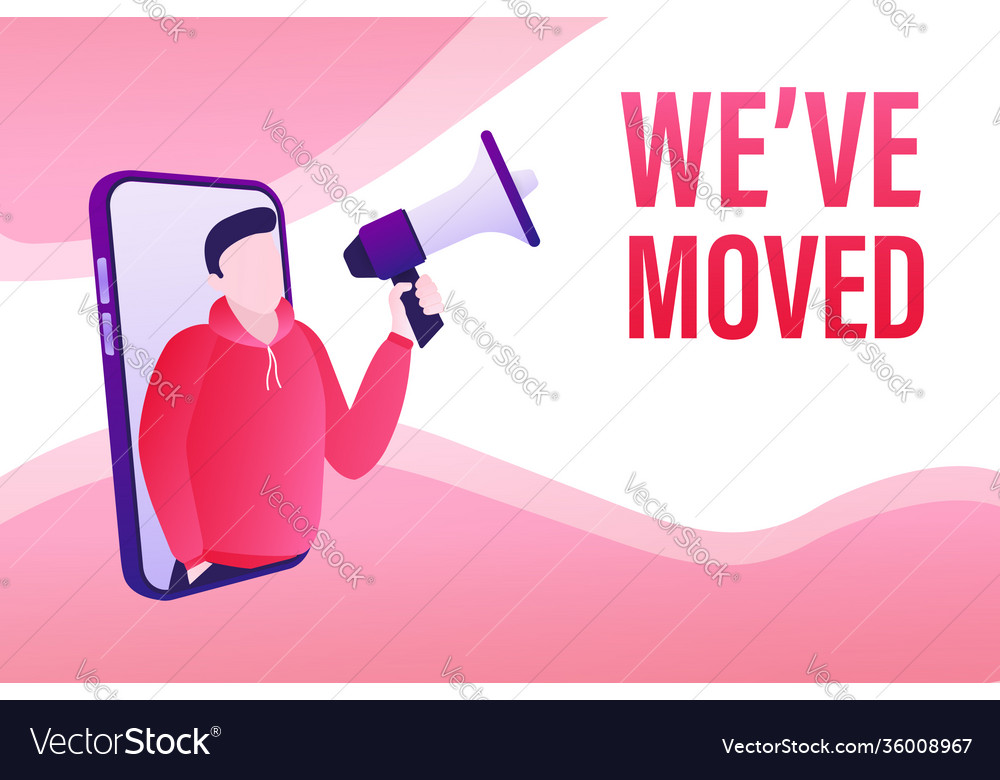 Template with we have moved man holding megaphone