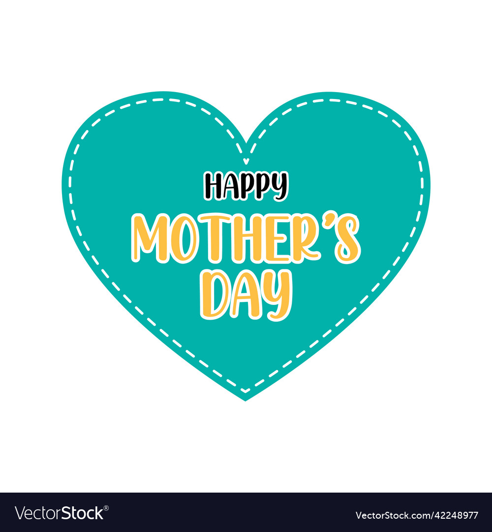 Happy mothers day with a blue heart