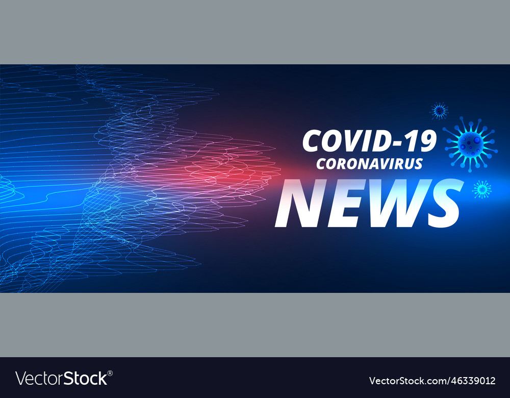 Covid-19 novel coronavirus latest news banner