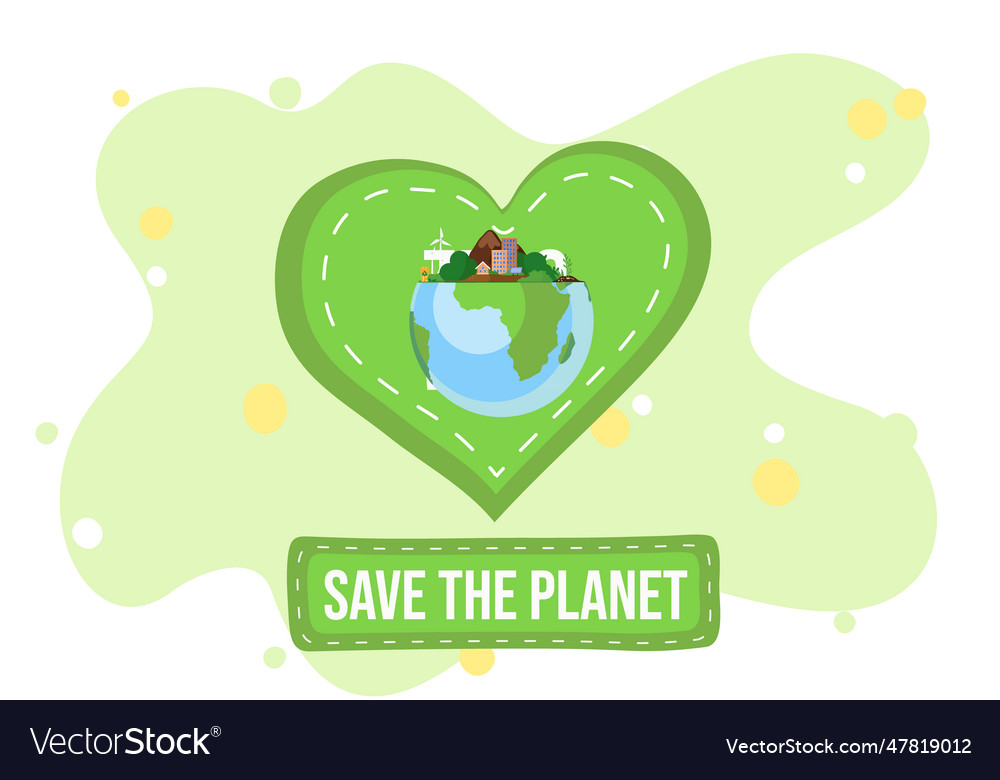 Save the planet ecology environmental protection