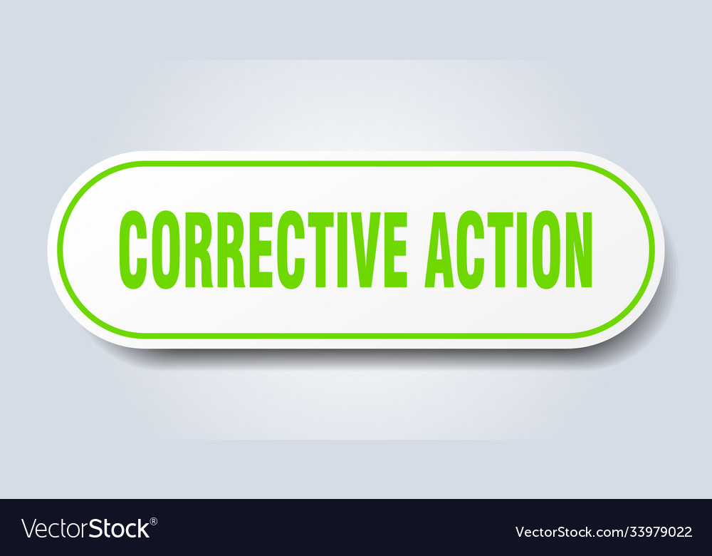 Corrective action sign rounded isolated button