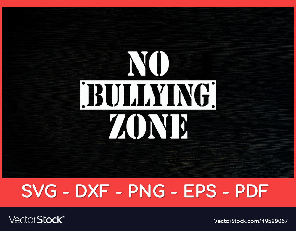 No bullying zone bully awareness antiviolence Vector Image