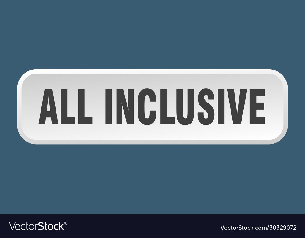 All inclusive button square 3d push