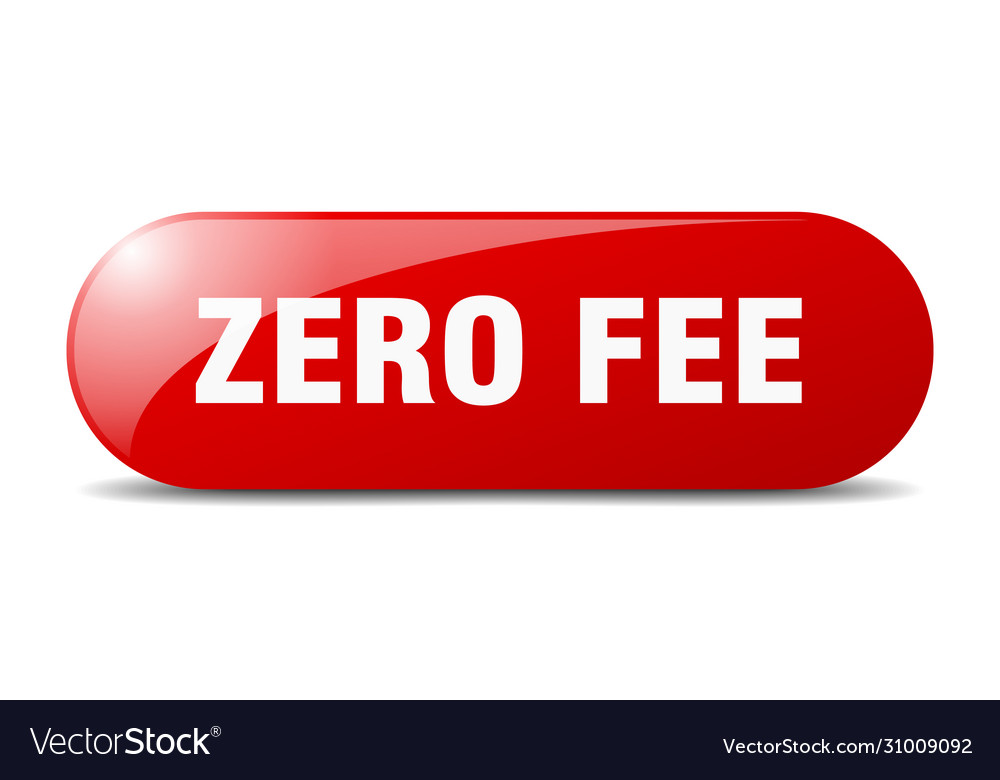 Zero fee button sign key push