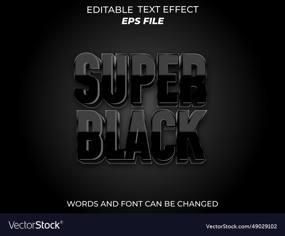 Super black text effect font editable typography
