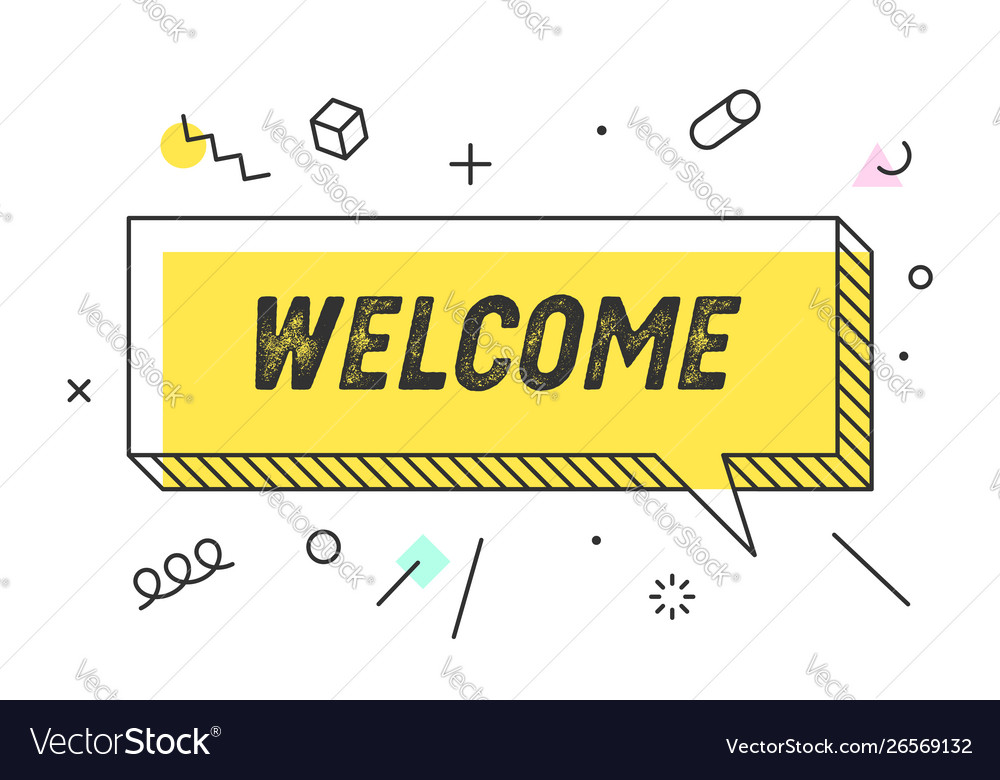 Welcome Banner Speech Bubble Poster Concept Vector Image