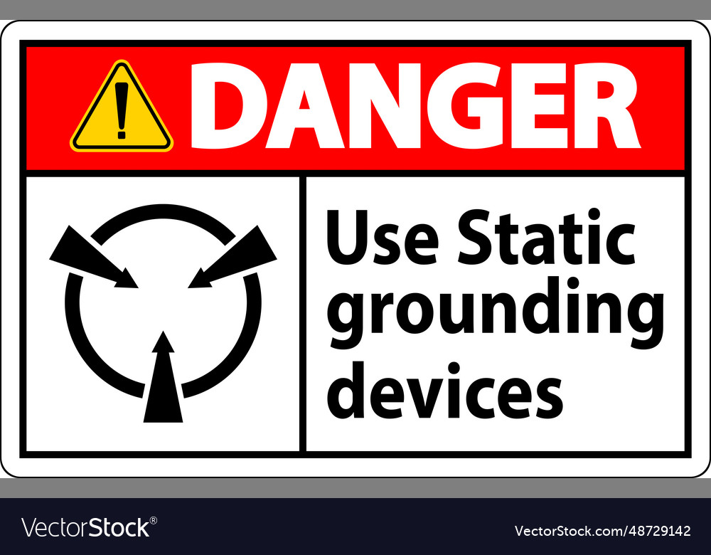 Danger sign use static grounding devices