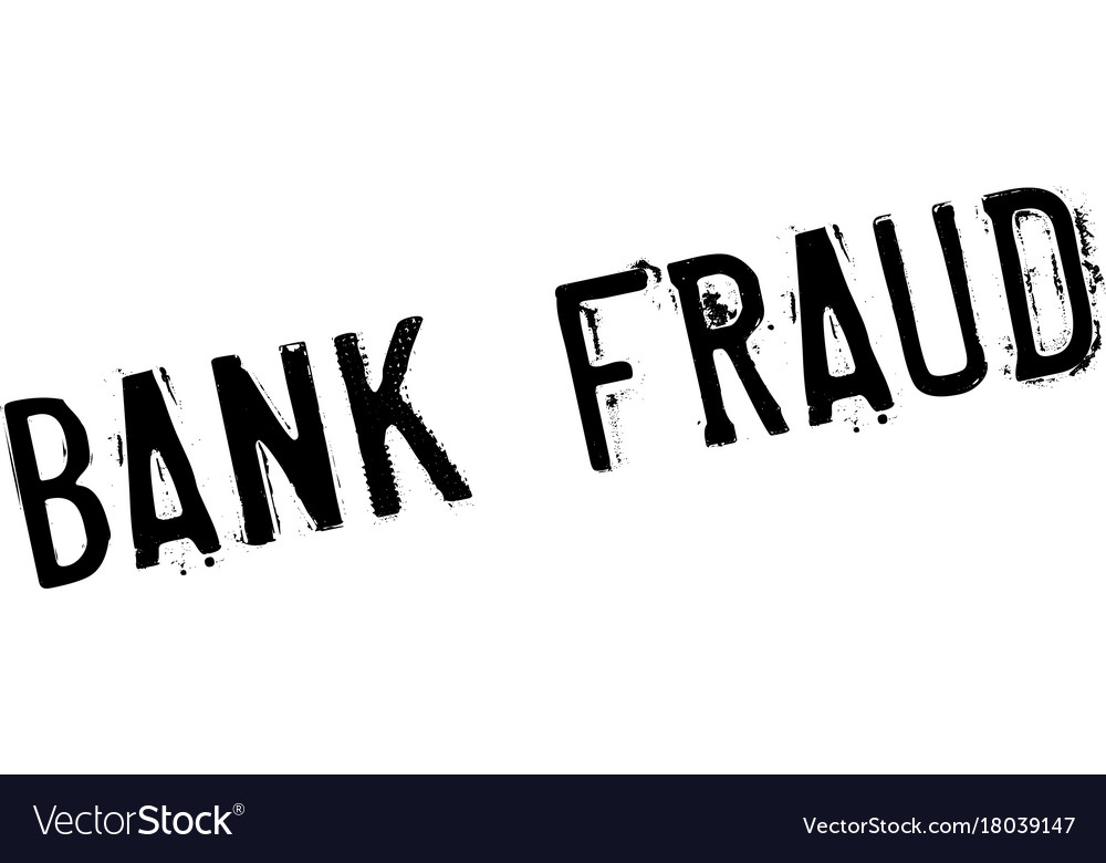 Bank fraud rubber stamp