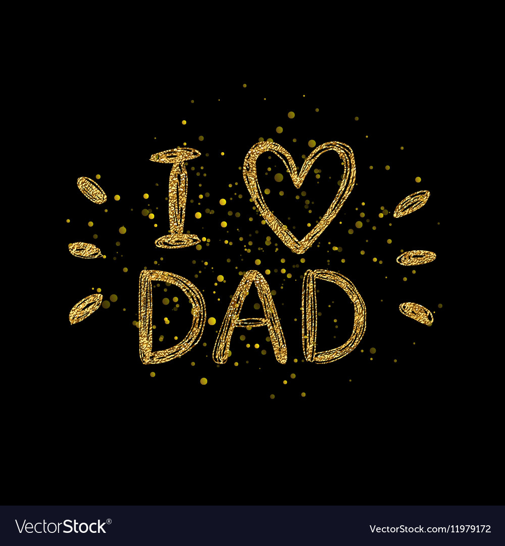 Free Free 220 I Love Dad Svg Free SVG PNG EPS DXF File