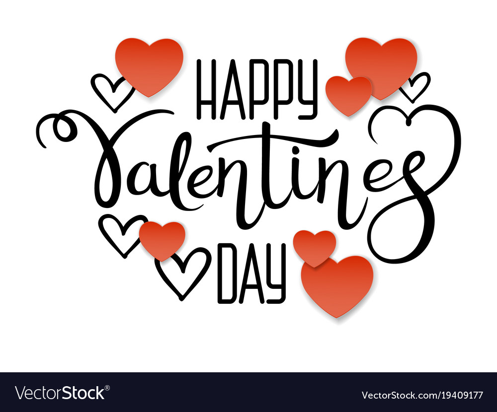 Valentines day lettering and red paper hearts Vector Image