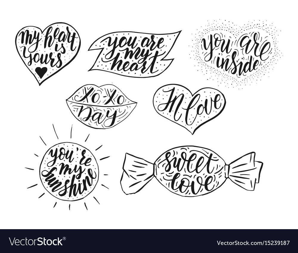 Hand drawn romantic quote set in different